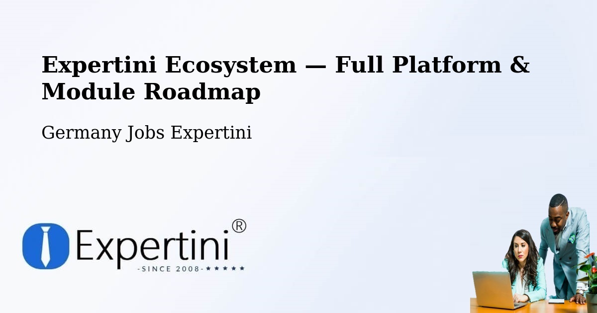Expertini Ecosystem — Full Platform & Module Roadmap – Montabaur